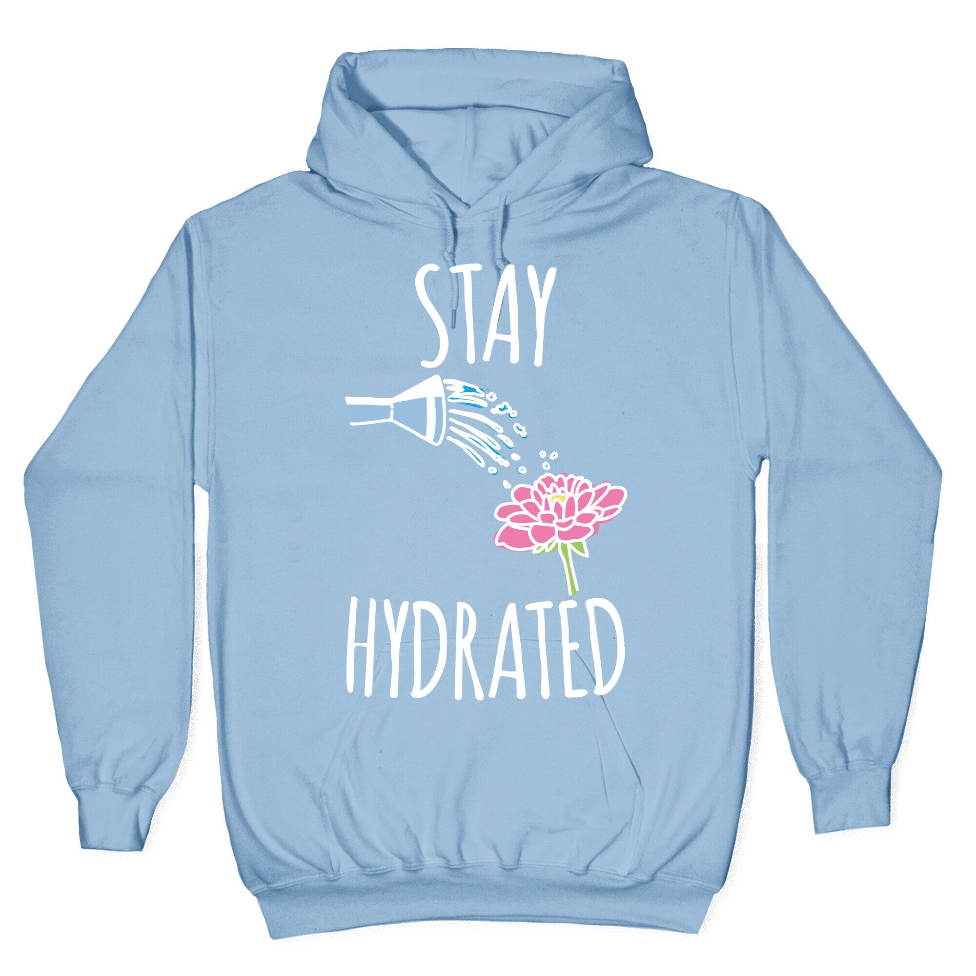 Stay Hydrated White Print Hoodie